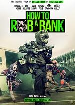 How to Rob a Bank